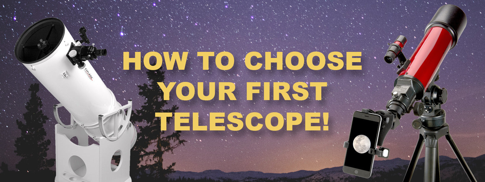 How To Choose Your First Telescope